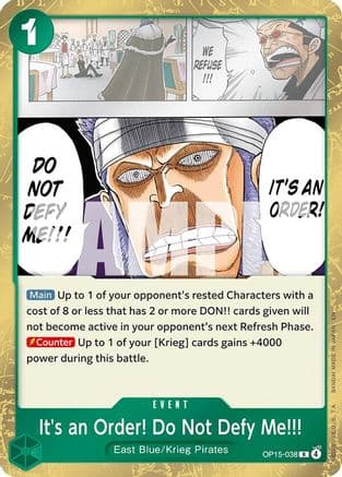 It's an Order! Do Not Defy Me!!! OP15-038